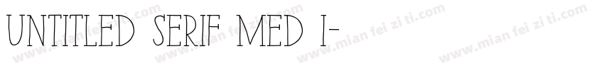 Untitled Serif Med I字体转换